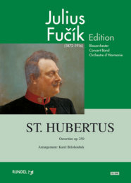 St. Hubertus Ouverture - Fucik, Julius - Belohoubek, Karel