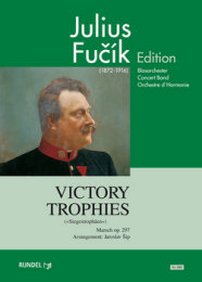 Victory Trophies / Siegestrophäen - Fucik, Julius -...