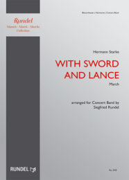 With Sword and Lance - Starke, Hermann - Rundel, Siegfried