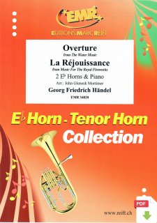 Overture from The Water Music - La Réjouissance from Music For The Royal Fireworks - Georg Friedrich Händel - John Glenesk Mortimer