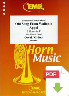 Old Song From Wallonie & Appel - Francis Orval - André Modeste Gretry - Francis Orval