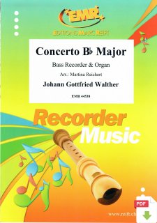 Concerto Bb Major - Johann Gottf Waltherried - Martina Reichert