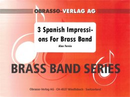 3 Spanish Impressions For Brass Band - Alan Fernie