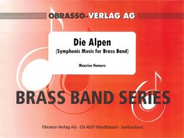 Die Alpen (Symphonic Music for Brass Band) - Maurice Hamers