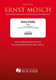 Anna Polka - Hotovy, Josef - Bummerl, Franz / Pleyer, Frank
