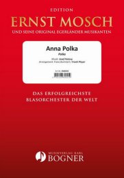 Anna Polka - Hotovy, Josef - Bummerl, Franz / Pleyer, Frank