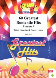 60 Greatest Romantic Hits Volume 3 - Various Composers