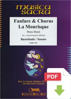 Fanfare & Chorus - La Mourisque - Dietrich Buxtehude - Tylman Susato - Jean-François Michel