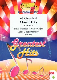 40 Greatest Classic Hits Vol. 3 - Colette Mourey (Arr.)