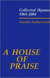 A House of Praise: Collected Hymns 1961-2001 - Paperback...