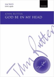 God Be In My Head - John Rutter