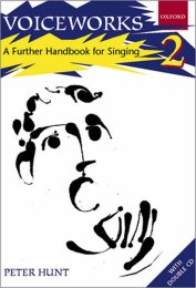 Voiceworks 2 - A Further Handbook for Singing - Peter Hunt