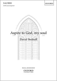 Aspire to God my soul - David Bednall