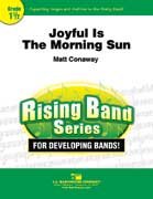 Joyful Is The Morning Sun - Conaway, Matt