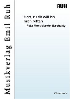 Herr, zu dir will ich mich retten - Mendelssohn-Bartholdy Felix