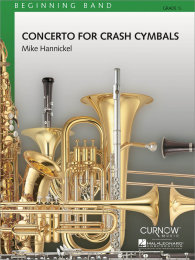 Concerto for Crash Cymbals - Mike Hannickel