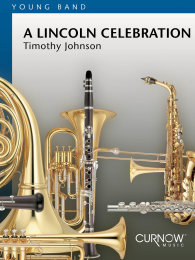 A Lincoln Celebration - Timothy Johnson