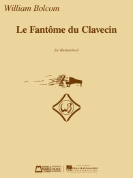 William Bolcom - Le Fantome du Clavecin - William Bolcom...