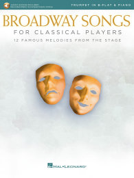 Broadway Songs for Classical Players-Trumpet/Piano