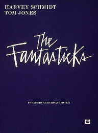 Fantasticks - Harvey Schmidt - Tom Jones