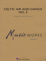 Celtic Air and Dance No. 5 - Michael Sweeney
