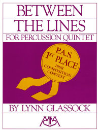 Between the Lines for Percussion Quintet - Lynn Glassock