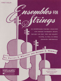 Ensembles For Strings - First Violin - Harvey S. Whistler...