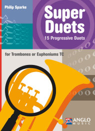 Super Duets - 2 Trombones/Euphoniums - Philip Sparke