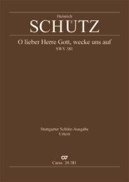 O lieber Herre Gott, wecke uns auf - Heinrich Schütz...