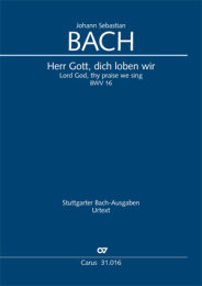 Herr Gott, dich loben wir - Johann Sebastian Bach