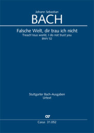 Falsche Welt, dir trau ich nicht - Johann Sebastian Bach