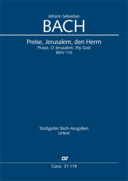 Preise, Jerusalem, den Herrn - Johann Sebastian Bach
