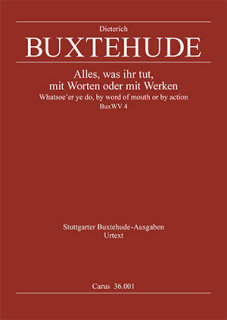 Alles, was ihr tut mit Worten oder mit Werken - Dieterich Buxtehude - Paul Horn