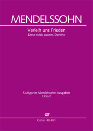 Verleih uns Frieden gnädiglich - Felix Mendelssohn...