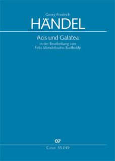 Acis und Galatea - Georg Friedrich Händel - Felix Mendelssohn Bartholdy