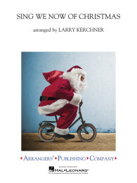 Sing We Now of Christmas - Larry Kerchner