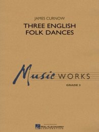 Three English Folk Dances - James Curnow