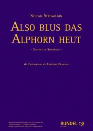 Also blus das Alphorn heut - Stefan Schwalgin
