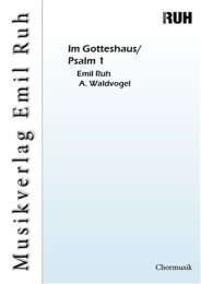 Im Gotteshaus/Psalm 1 - Emil Ruh
