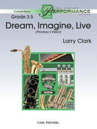 Dream, Imagine, Live (Thoreaus Vision) - Larry Clark