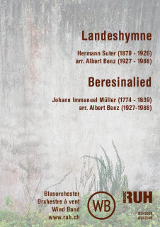 Landeshymne - Hermann Suter / Beresinalied - Johann Immanuel Müller - arr. Albert Benz