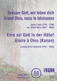 Grosser Gott, wir loben Dich - Grand Dieu, nous Te...