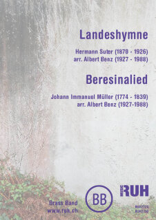 Landeshymne - Hermann Suter / Beresinalied - Johann Immanuel Müller - arr. Albert Benz