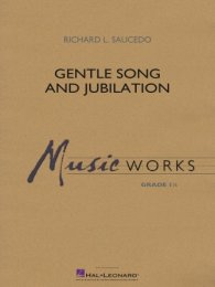 Gentle Song and Jubilation - Richard L. Saucedo