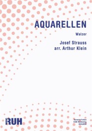 Aquarellen - Josef Strauss - arr. Arthur Klein