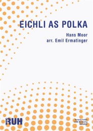 Eichli - As Polka - Hans Moor - arr. Emil Ermatinger