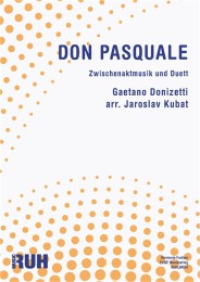 Don Pasquale - Gaetano Donizetti - arr. Jaroslav Kubat