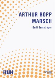 Arthur Bopp Marsch - Emil Ermatinger