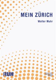 Mein Zürich - Walter Muhr