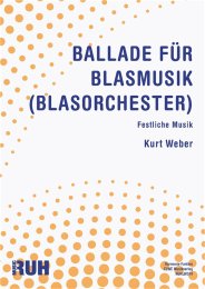 Ballade für Blasmusik (Blasorchester) - Kurt Weber